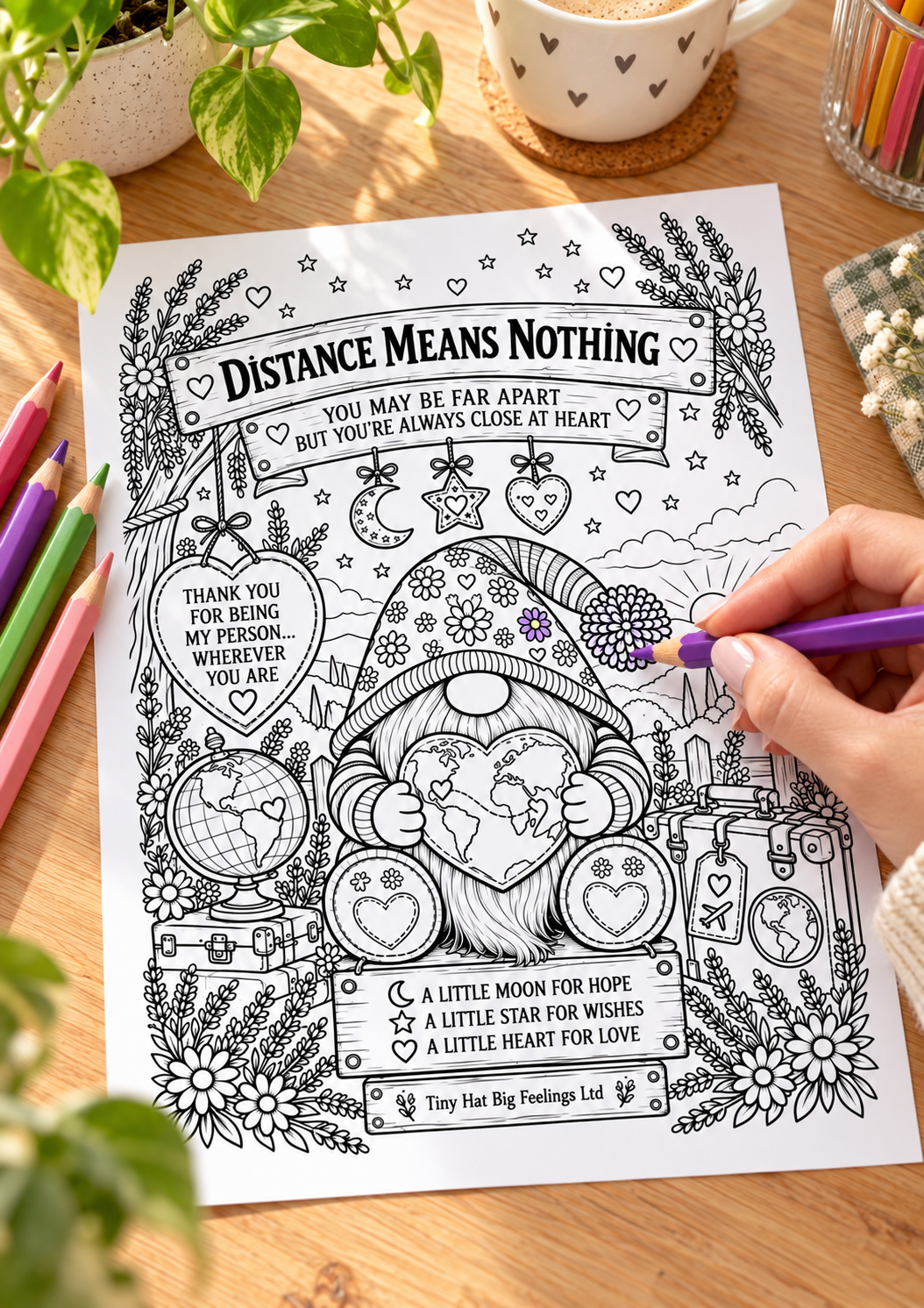 Distance Means Nothing Colouring Page