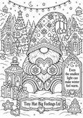 Detailed Christmas gonk colouring page featuring a snowy village, gingerbread houses and the quote: Even the smallest light can make winter feel warm
